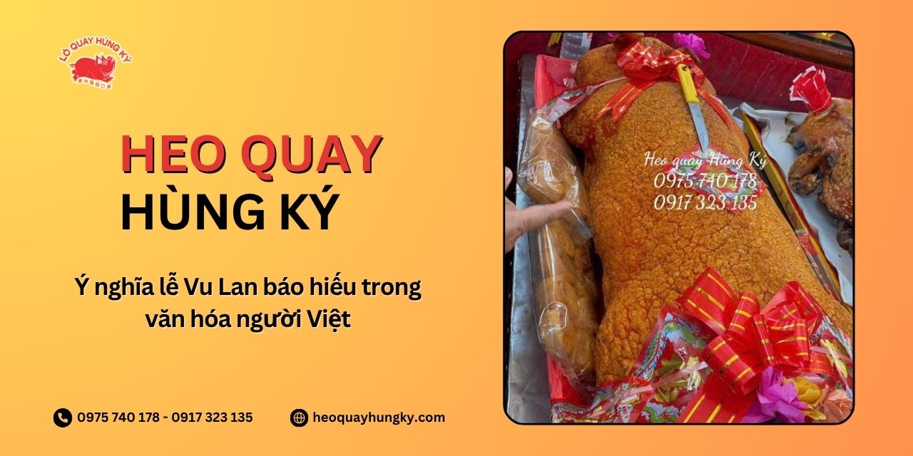 Ý nghĩa lễ Vu Lan báo hiếu trong văn hóa người Việt