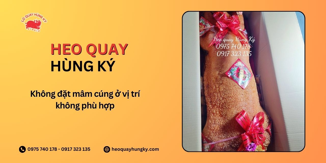 Không đặt mâm cúng ở vị trí không phù hợp
