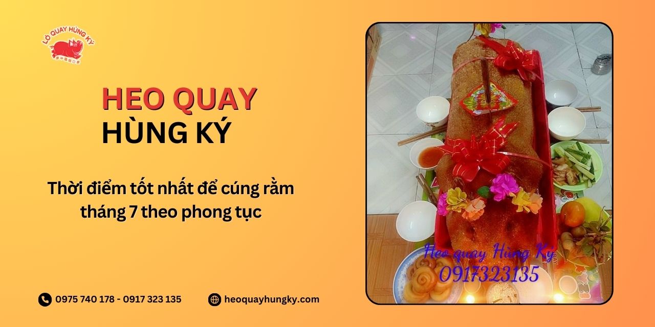 Thời điểm tốt nhất để cúng rằm tháng 7 theo phong tục