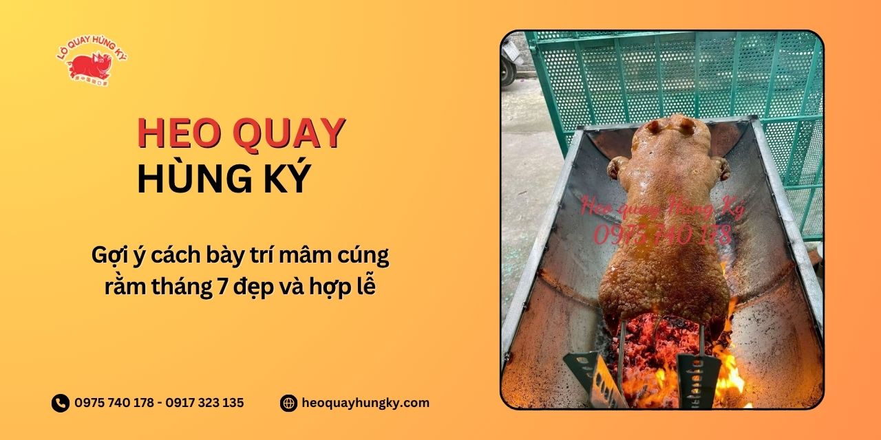 Gợi ý cách bày trí mâm cúng rằm tháng 7 đẹp và hợp lễ