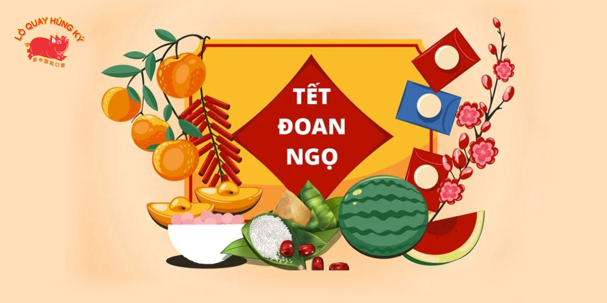 Tết Đoan Ngọ – Ý Nghĩa Và Tầm Quan Trọng